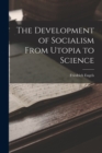Image for The Development of Socialism From Utopia to Science