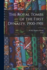 Image for The Royal Tombs of the First Dynasty, 1900-1901