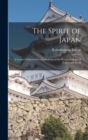 Image for The Spirit of Japan; a Lecture Delivered for the Students of the Private Colleges of Tokyo and the M