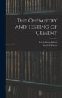 Image for The Chemistry and Testing of Cement