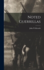 Image for Noted Guerrillas