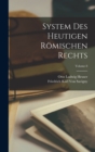 Image for System Des Heutigen Romischen Rechts; Volume 8
