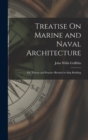 Image for Treatise On Marine and Naval Architecture; Or, Theory and Practice Blended in Ship Building