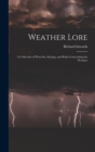 Image for Weather Lore : A Collection of Proverbs, Sayings, and Rules Concerning the Weather