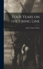 Image for Four Years on the Firing Line