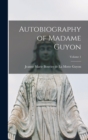 Image for Autobiography of Madame Guyon; Volume 1