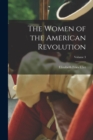 Image for The Women of the American Revolution; Volume 3