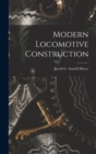 Image for Modern Locomotive Construction