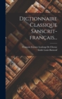 Image for Dictionnaire Classique Sanscrit-francais...