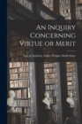 Image for An Inquiry Concerning Virtue or Merit