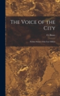 Image for The Voice of the City : Further Stories of the Four Million