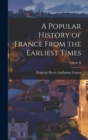 Image for A Popular History of France From the Earliest Times; Volume II