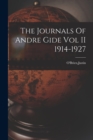 Image for The Journals Of Andre Gide Vol II 1914-1927