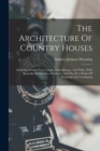 Image for The Architecture Of Country Houses