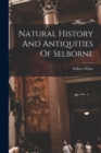 Image for Natural History And Antiquities Of Selborne