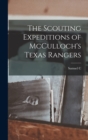 Image for The Scouting Expeditions of McCulloch&#39;s Texas Rangers