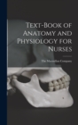 Image for Text-Book of Anatomy and Physiology for Nurses