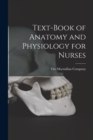 Image for Text-Book of Anatomy and Physiology for Nurses