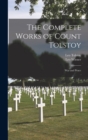 Image for The Complete Works of Count Tolstoy; War and Peace