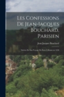 Image for Les Confessions de Jean-Jacques Bouchard, Parisien