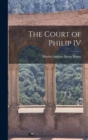 Image for The Court of Philip IV