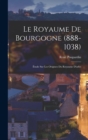 Image for Le Royaume De Bourgogne (888-1038)