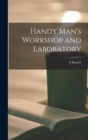 Image for Handy Man&#39;s Workshop and Laboratory