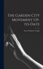Image for The Garden City Movement Up-to-date