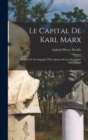 Image for Le Capital de Karl Marx; resume et accompagne d&#39;un apercu sur le socialisme scientifique