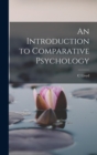 Image for An Introduction to Comparative Psychology
