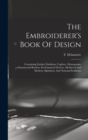 Image for The Embroiderer&#39;s Book Of Design