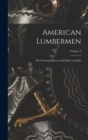 Image for American Lumbermen : The Personal History And Public And Bus; Volume 3