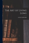 Image for The Art of Living Long