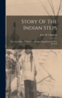 Image for Story Of The Indian Steps : The Great Battle Of The Lenni Lenape-susquehannocks War Of 1635