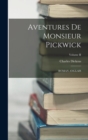 Image for Aventures de Monsieur Pickwick : ROMAN ANGLAIS; Volume II