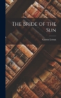 Image for The Bride of the Sun