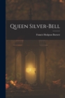 Image for Queen Silver-bell