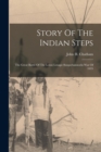 Image for Story Of The Indian Steps : The Great Battle Of The Lenni Lenape-susquehannocks War Of 1635