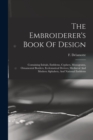 Image for The Embroiderer&#39;s Book Of Design