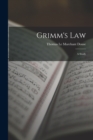 Image for Grimm&#39;s Law : A Study