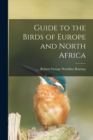 Image for Guide to the Birds of Europe and North Africa