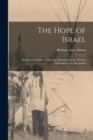 Image for The Hope of Israel; Presumptive Evidence That the Aborigines of the Western Hemisphere are Descended
