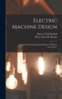 Image for Electric Machine Design : Being a Revised and Enlarged Edition of &quot;Electric Generators.&quot;