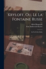 Image for Kryloff, Ou, Le La Fontaine Russe