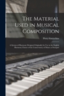 Image for The Material Used in Musical Composition