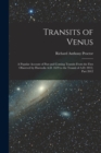 Image for Transits of Venus : A Popular Account of Past and Coming Transits From the First Observed by Horrocks A.D. 1639 to the Transit of A.D. 2012, Part 2012