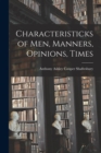 Image for Characteristicks of Men, Manners, Opinions, Times