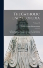Image for The Catholic Encyclopedia : An International Work of Reference On the Constitution, Doctrine, Discipline, and History of the Catholic Church; Volume 13