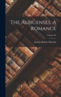 Image for The Albigenses, A Romance; Volume IV