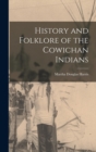 Image for History and Folklore of the Cowichan Indians